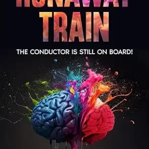 Hard Cover Runaway Train- The Conductor Is Still On Board!
